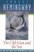 The Old Man and the Sea by Ernest Hemingway