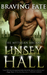 Braving Fate (The Mythean Arcana, #1) by Linsey Hall