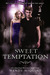 Sweet Temptation (The Sweet Trilogy, #4) by Wendy Higgins