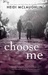 Choose Me (The Archer Brothers, #2) by Heidi McLaughlin