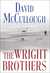 The Wright Brothers by David McCullough