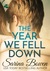 The Year We Fell Down (The Ivy Years, #1) by Sarina Bowen