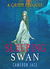 The Sleeping Swan (The Grimm Diaries Prequels, #18) by Cameron Jace