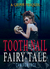 Tooth & Nail & Fairy Tale (The Grimm Diaries Prequels, #12) by Cameron Jace