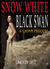 Snow White Black Swan (The Grimm Diaries Prequels, #15) by Cameron Jace