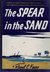 The Spear in the Sand by Raoul C. Faure