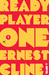 Ready Player One (Ready Player One, #1) by Ernest Cline