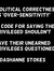 Political correctness' as 'over-sensitivity' is code for saying the privileged shouldn't have their unearned privileges