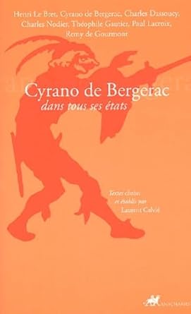 Cyrano de Bergerac : Dans tous ses états