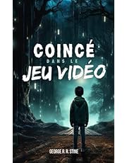 Coincé dans le jeu vidéo: Roman à partir de 8 ans pour adolescents et enfants fan de consoles et d&#39;ordinateurs