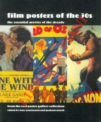 Film Posters of the 30s: The Essential Movies of the Decade