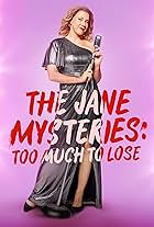 The Jane Mysteries: Too Much to Lose