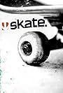 Skate. (2007)