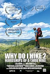 Primary photo for Why Do I Hike 2: Hardships of a Thru Hike