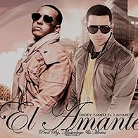 Primary photo for Daddy Yankee Feat. J Alvarez: El amante