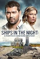 Sarah Lind and Jesse Metcalfe in Ships in the Night: A Martha's Vineyard Mystery (2020)