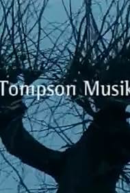 Tompson Musik (2004)