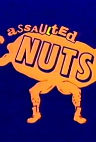 Assaulted Nuts (1984)