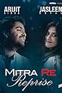 Arijit Singh & Jasleen Royal: Mitra Re (Reprise Version) (2022)