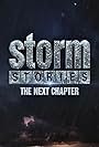 Storm Stories: The Next Chapter (2019)