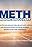 Meth Addiction: Insights and Recovery