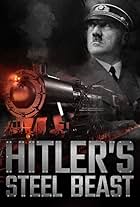 Adolf Hitler in Le train d'Hitler: bête d'acier (2016)