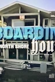 Boarding House: North Shore (2003)