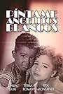 Píntame angelitos blancos (1954)