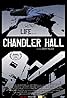 Chandler Hall (2005) Poster