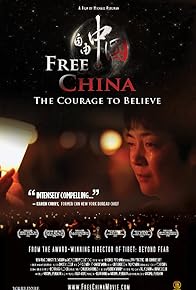 Primary photo for Free China: The Courage to Believe