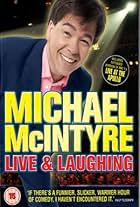 Michael McIntyre: Live & Laughing