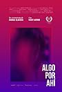 Algo por ahí (2019)