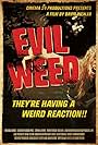 Evil Weed (2009)