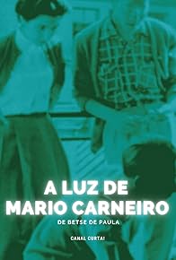 Primary photo for A Luz de Mario Carneiro