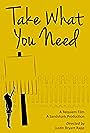 Take What You Need (2014)