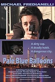 Pale Blue Balloons (2008)