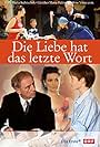 Die Liebe hat das letzte Wort (2004)