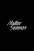 Matter Sommer