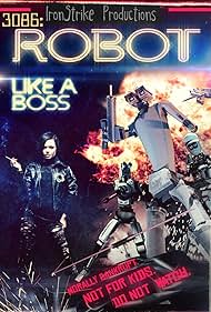 3086: Robot Like a Boss (2012)