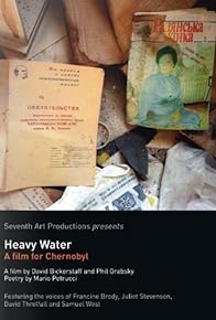 Primary photo for Heavy Water: A Film for Chernobyl