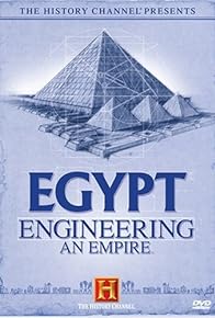 Primary photo for Egypt: Engineering an Empire