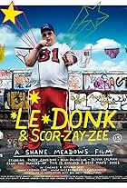 Le Donk & Scor-zay-zee (2009)