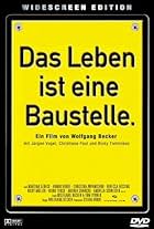 Das Leben ist eine Baustelle.