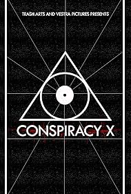 Conspiracy X (2018)