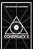 Conspiracy X (2018) Poster