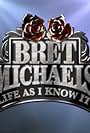 Bret Michaels: Life As I Know It (2010)