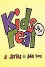 Kids Get Real (2015)