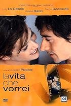 La vita che vorrei (2004) Poster