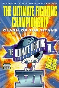 Primary photo for UFC VI: Clash of the Titans