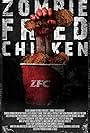 Official "One Sheet" for the SAG-AFTRA New Media Web Series, "Zombie Fried Chicken"